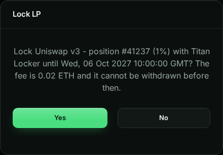 Confirmation: Lock Uniswap v3 - position #41237 (1%) with Titan Locker until 06 Oct 2027? The fee is 0.02 ETH and it cannot be withdrawn before then.