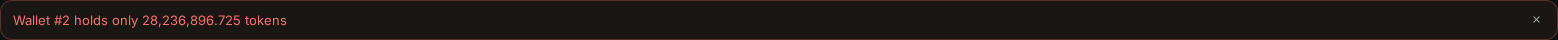 Error notice: Wallet #2 holds only 28,236,896.725 tokens.